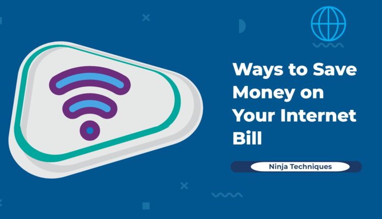 Ways to Save Money on Your Internet Bill