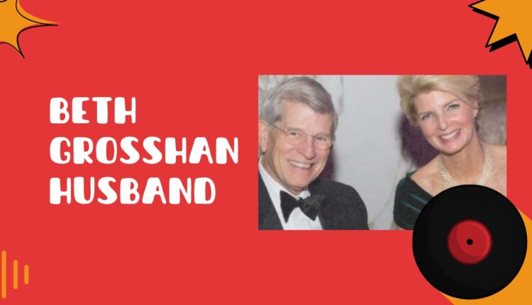Beth Grosshans Husband